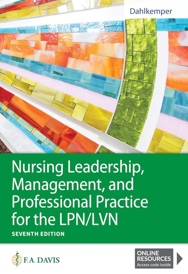 Test Bank For Nursing Leadership Management and Professional Practice for the LPN/LVN 7th Edition
