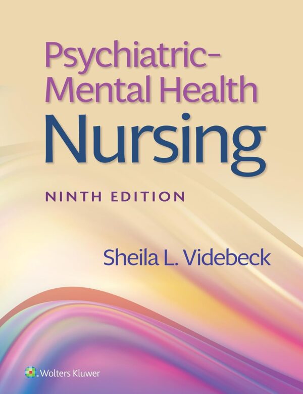Test Bank For Psychiatric-Mental Health Nursing 9th Edition Sheila Videbeck