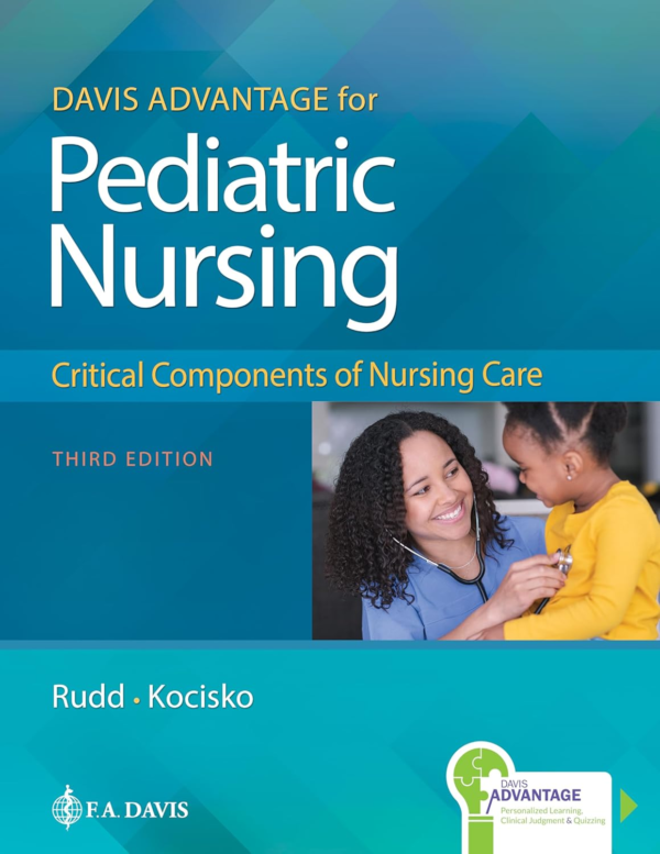 Test Bank For Davis Advantage for Pediatric Nursing Critical Components of Nursing Care 3rd Edition by Kathryn Rudd