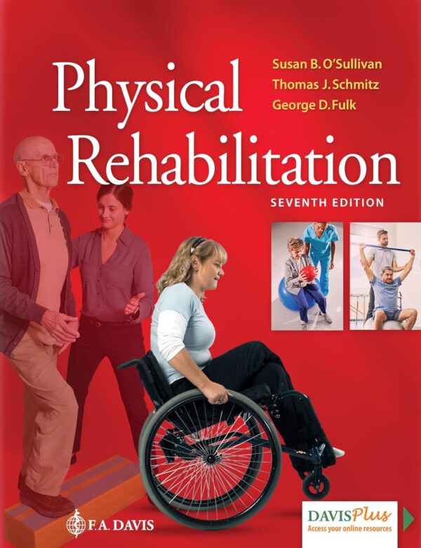 Test Bank For Physical Rehabilitation 7th Edition Susan B O'Sullivan